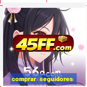 comprar seguidores baratos instagram